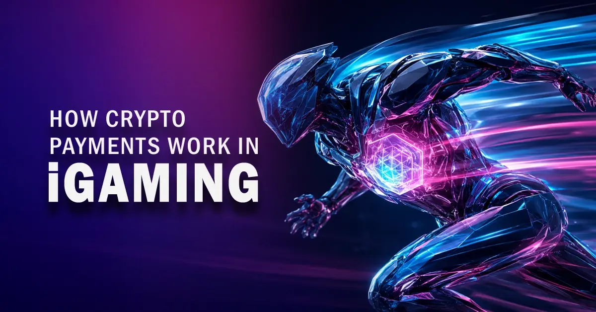 How Crypto Payments Work in iGaming