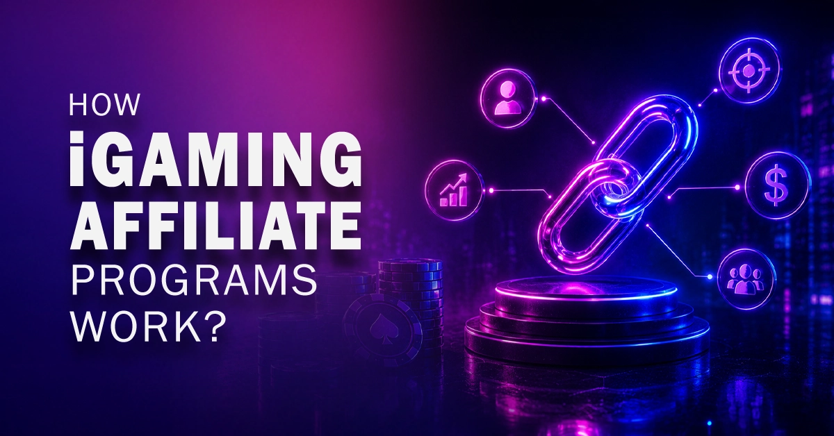 How iGaming Affiliate Programs Work?