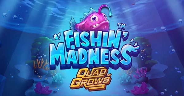 Games Global Launches Fishin’ Madness™ QUADGROWS™