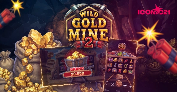 ICONIC21 Launches Wild Gold Mine 2 Slot